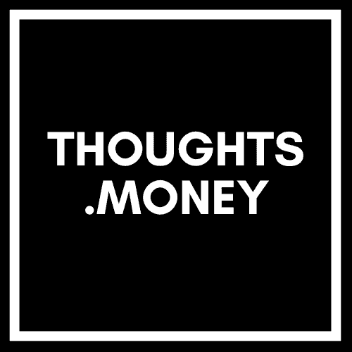 thoughts.money all things money